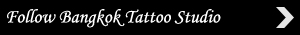 Follow Bangkok Tattoo Studio